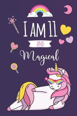 Book cover for I am 11 and Magical