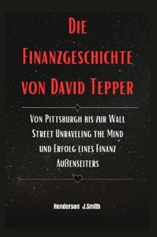 Cover of Die Finanzgeschichte von David Tepper