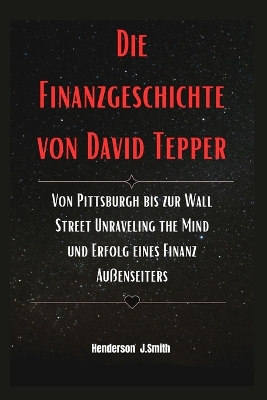 Book cover for Die Finanzgeschichte von David Tepper