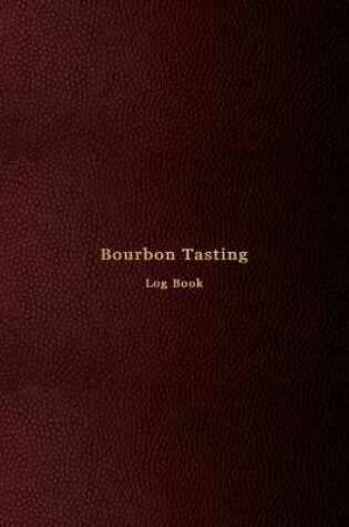 Cover of Bourbon Tasting Log Book