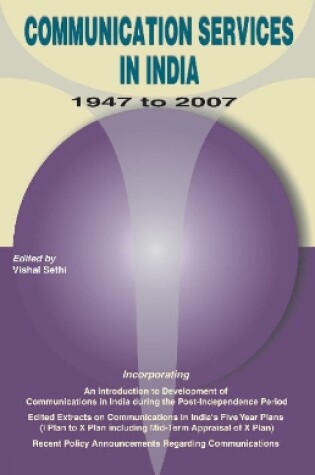 Cover of Communication Services in India -- 1947-2007