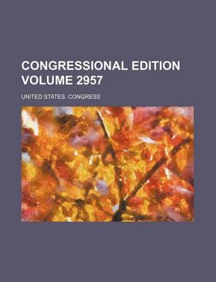 Book cover for Congressional Edition Volume 2957