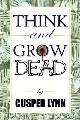 Cover of Think And Grow Dead