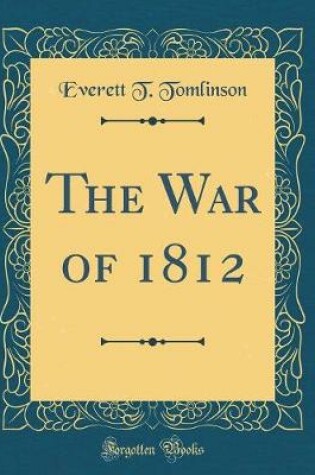 Cover of The War of 1812 (Classic Reprint)