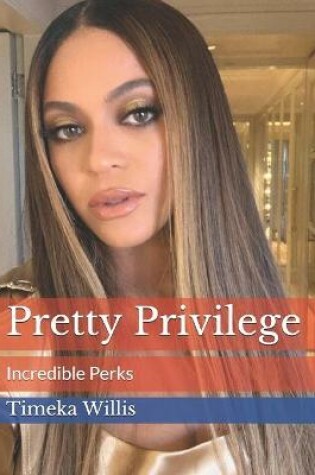 Cover of Pretty Privilege