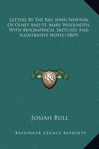 Cover of Letters by the REV. John Newton of Olney and St. Mary Woolnoth, with Biographical Sketches and Illustrative Notes (1869)