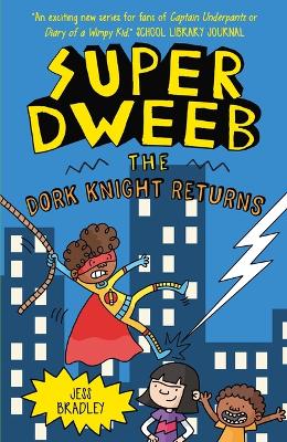 Cover of Super Dweeb: The Dork Knight Returns