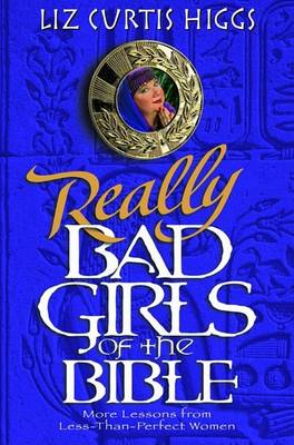 Book cover for Really Bad Girls of the Bible