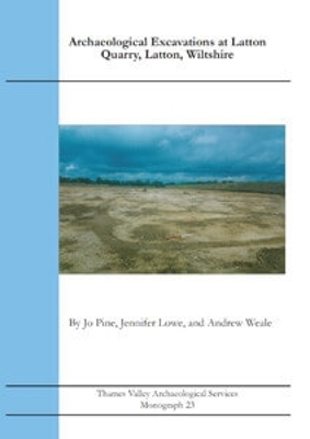 Cover of Archaeological Excavations at Latton Quarry, Latton, Wiltshire