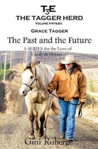 Cover of The Tagger Herd- The Past and the Future