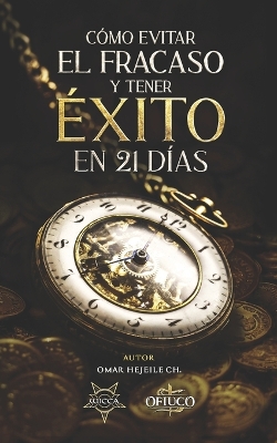 Book cover for Cómo Evitar el Fracaso y Tener Éxito en 21 Días