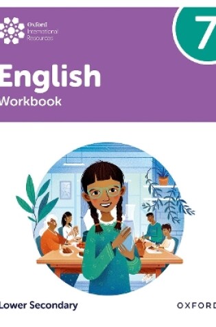 Cover of Oxford International Lower Secondary English: Workbook 7