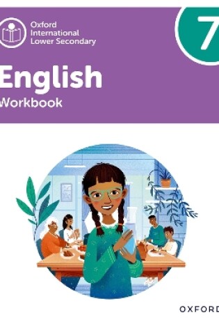 Cover of Oxford International Lower Secondary English: Workbook 7