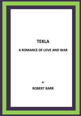 Book cover for Tekla A Romance of Love and War