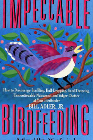 Cover of Impeccable Birdfeeding