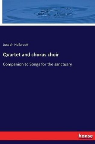 Cover of Quartet and chorus choir