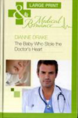 Cover of The Baby Who Stole The Doctor's Heart
