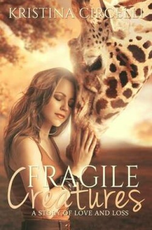 Cover of Fragile Creatures