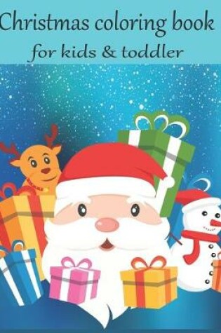 Cover of Christmas coloring book for kids & toddlers