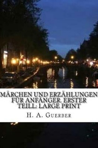 Cover of M rchen Und Erz hlungen F r Anf nger. Erster Teill