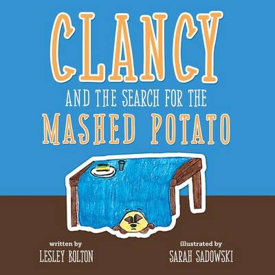 Book cover for Clancy and the Search for the Mashed Potato