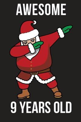 Book cover for Awesome 9 Years Santa Dabbing