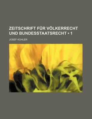 Book cover for Zeitschrift Fur V Lkerrecht Und Bundesstaatsrecht (1)