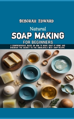 Book cover for Natural Soap Making for Beginners