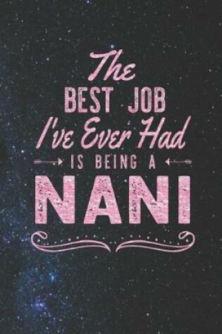 Cover of The Best Job I've Ever Had Is Being A Nani