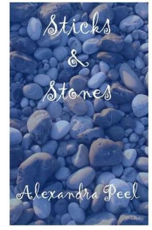 Cover of Sticks and Stones