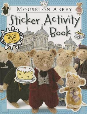 Book cover for Mouseton Abbey Sticker Activity Book