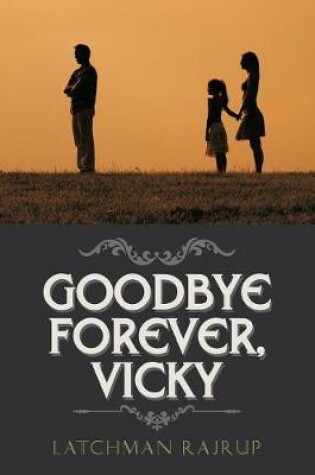 Cover of Goodbye Forever, Vicky