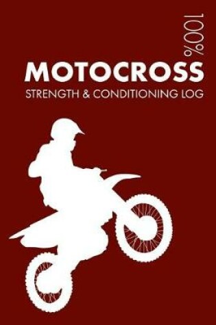 Cover of Motocross Strength and Conditioning Log