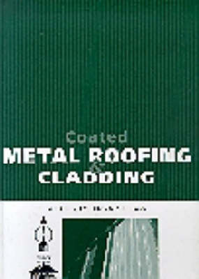 Cover of Coated Metal Roofing and Cladding