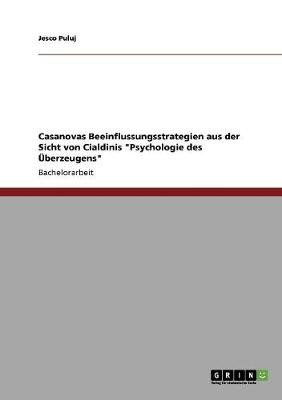 Cover of Casanovas Beeinflussungsstrategien aus der Sicht von Cialdinis Psychologie des UEberzeugens