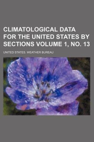 Cover of Climatological Data for the United States by Sections Volume 1, No. 13