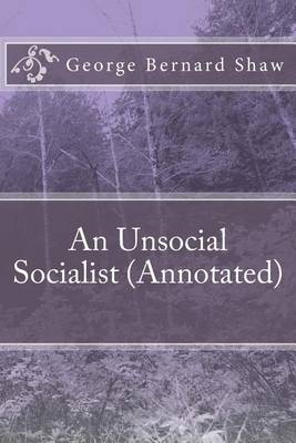 Book cover for An Unsocial Socialist (Annotated)