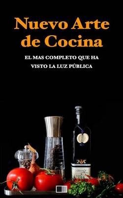 Book cover for Nuevo Arte de Cocina. El más completo que ha visto la luz pública.