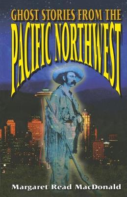 Cover of Ghost Stories from the Pacific Northwest