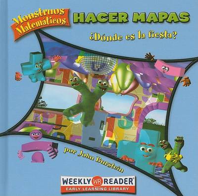Cover of Hacer Mapas: �D�nde Es La Fiesta? (Making Maps: Where's the Party?)