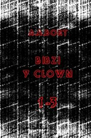 Cover of Bibzi y Clown 1-3