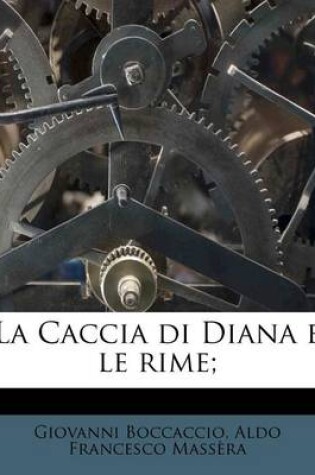 Cover of La Caccia Di Diana E Le Rime;