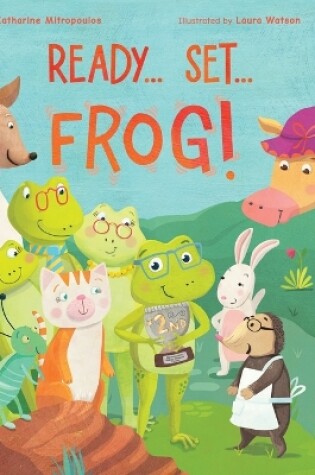 Cover of Ready... Set... Frog!