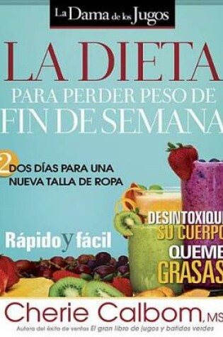 Cover of La Dieta Para Perder Peso de Fin de Semana