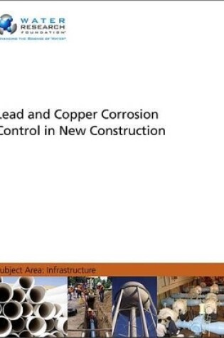 Cover of Lead and Copper Corrosion Control in New Construction