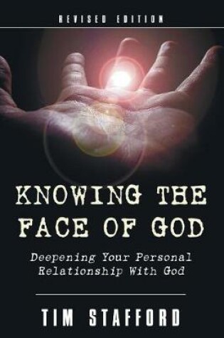 Cover of Knowing the Face of God, Revised Edition