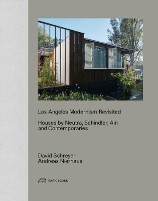 Book cover for Los Angeles Modernism Revisited - Houses by Neutra, Schindler, Ain and Contemporaries