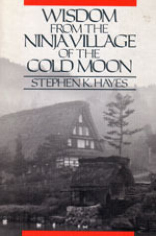 Cover of Wisdom from the Ninja Village of the Cold Moon