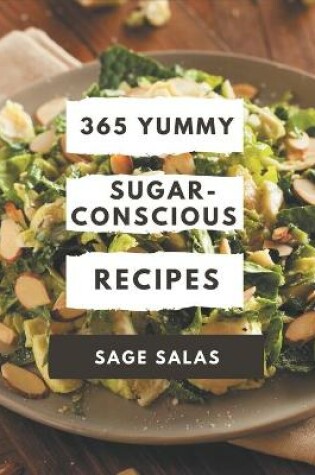 Cover of 365 Yummy Sugar-Conscious Recipes