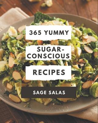 Book cover for 365 Yummy Sugar-Conscious Recipes